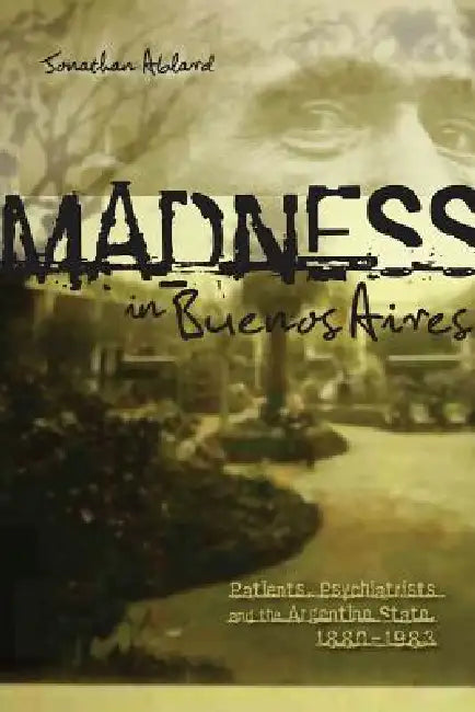 Madness in Buenos Aires (English, Jonathan Ablard)