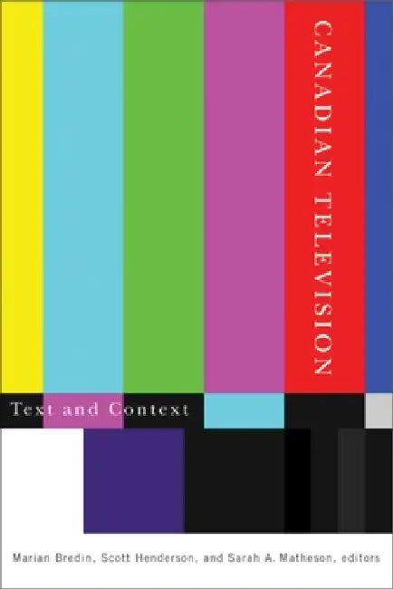 Canadian Television (English, Marian Bredin | Scott Henderson | Sarah A. Matheson)