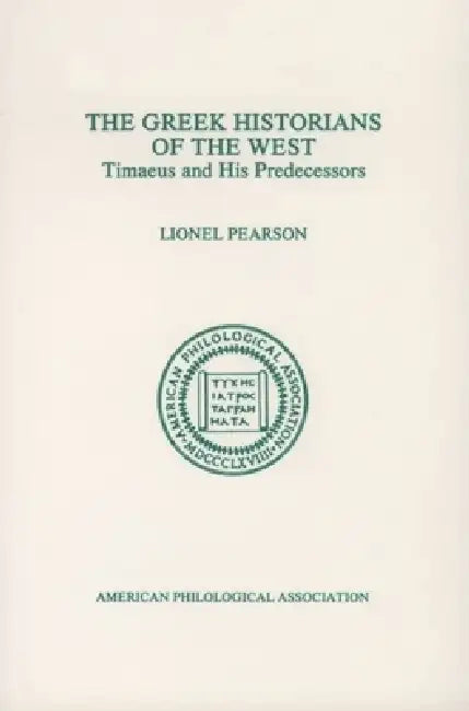 Buy The Greek Historians of the West (English, Lionel Pearson) — BookShops.in