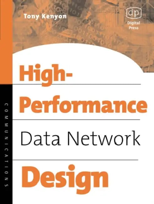 High Performance Data Network Design (English, Tony Kenyon | Elaina Kenyon)