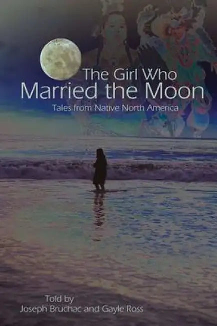 Buy The Girl Who Married the Moon (English, Joseph Bruchac) — BookShops.in