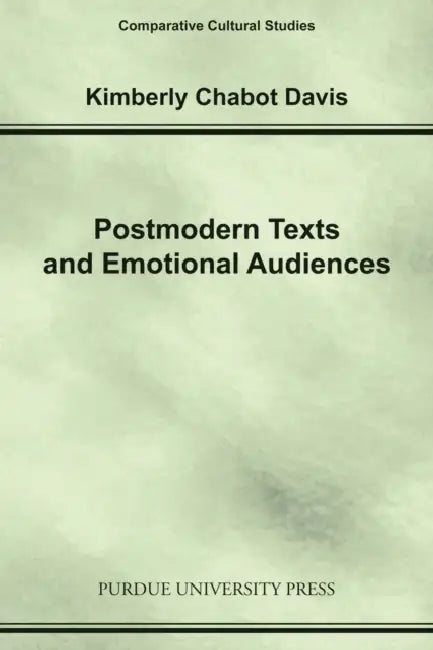 Buy Postmodern Texts and Emotional Audiences (English, Kimberly Chabot Davis) — BookShops.in