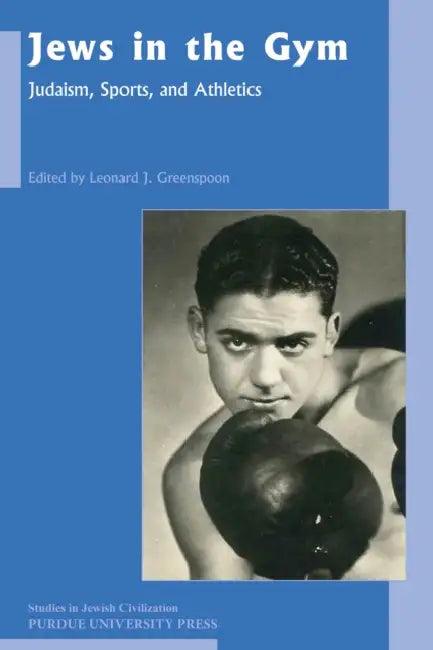 Jews in the Gym (English, Leonard J. Greenspoon)