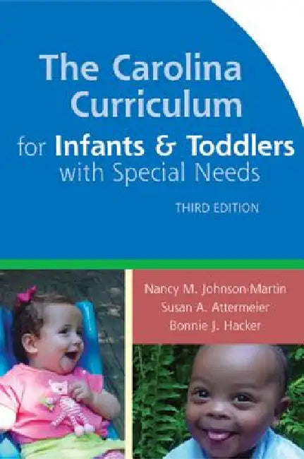 Buy The Carolina Curriculum for Infants and Toddlers with Special Needs (English, Nancy Johnson-Martin | Susan Attermeier | Bonnie Hacker) — BookShops.in