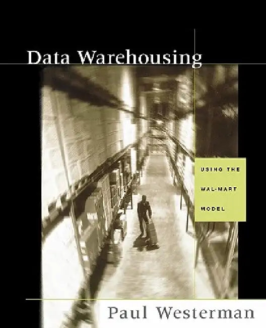 Buy Data Warehousing (English, Paul Westerman) — BookShops.in