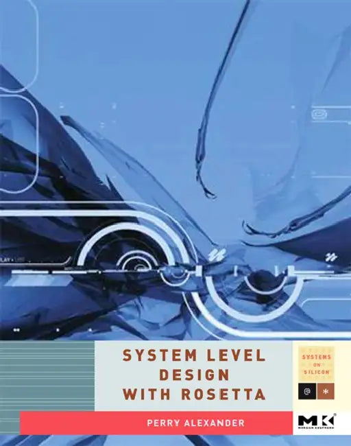 Buy System-Level Design with Rosetta (English, Perry Alexander) — BookShops.in
