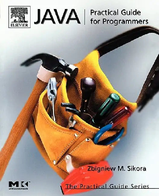 Buy Java: Practical Guide for Programmers (English, Michael Sikora | Zbigniew M. Sikora) — BookShops.in