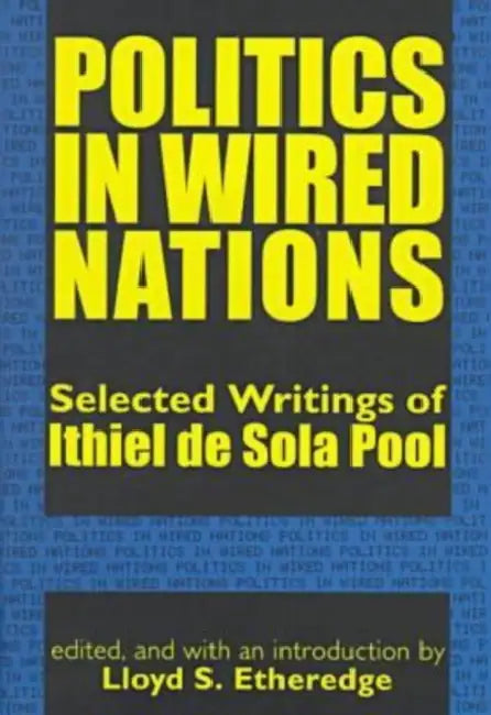 Buy Politics in Wired Nations (English, Ithiel De Sola Pool) — BookShops.in
