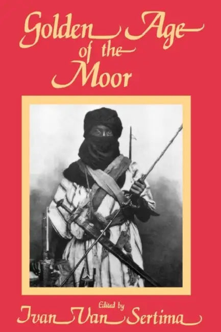 Golden Age of the Moor (English, Sertima Van Ivan)