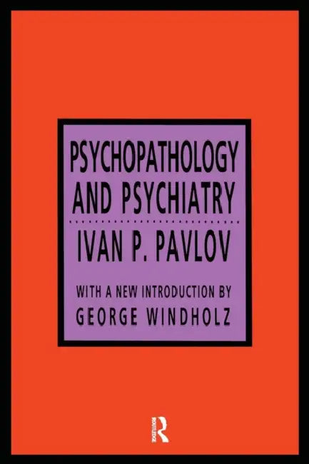 Buy Psychopathology and Psychiatry (English, Ivan P. Pavlov) — BookShops.in
