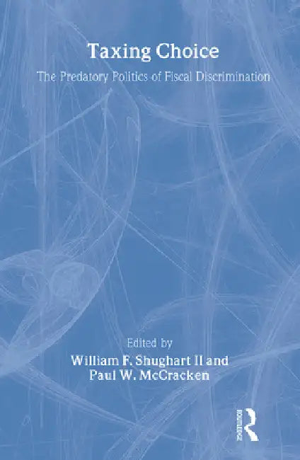 Buy Taxing Choice (English, II Shughart William) — BookShops.in