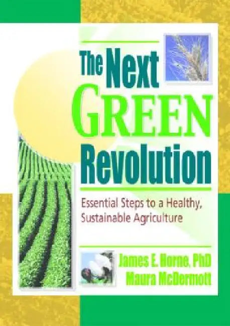 Buy The Next Green Revolution (English, Raymond P. Poincelot | Jim Horne | Maura Mcdermott) — BookShops.in