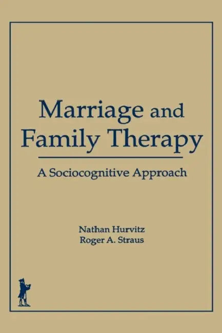 Buy Marriage and Family Therapy (English, Terry S. Trepper | Roger A. Straus | Faye Hurvitz) — BookShops.in