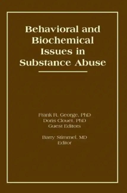 Behavioral and Biochemical Issues in Substance Abuse (English, Doris Clouet)