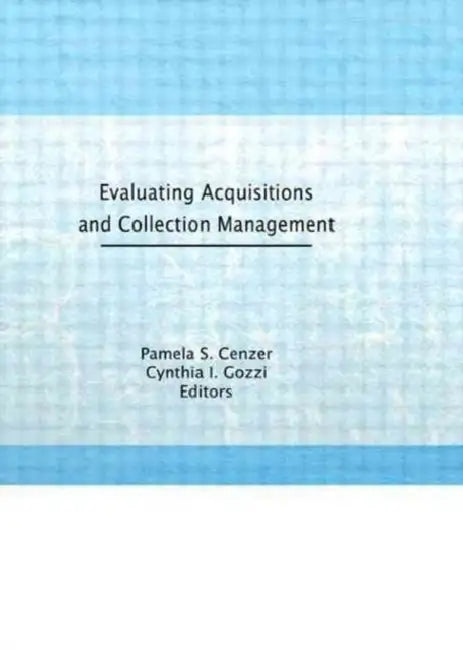 Buy Evaluating Acquisitions and Collection Management (English, Linda S Katz) — BookShops.in