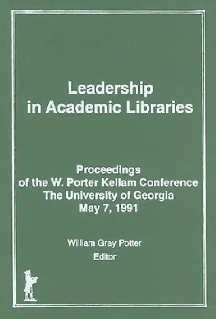 Buy Leadership in Academic Libraries (English, William G. Potter) — BookShops.in