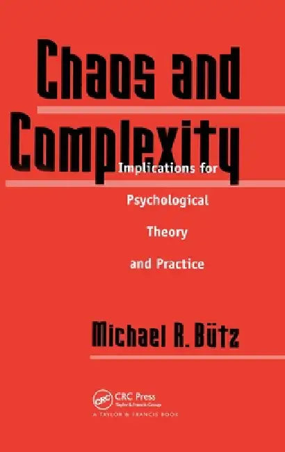 Chaos And Complexity (English, Michael R. Butz)