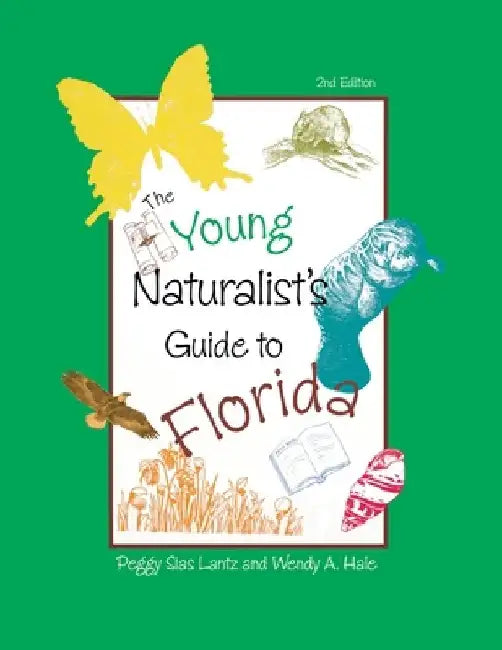Buy The Young Naturalist's Guide to Florida (English, Peggy Lantz) — BookShops.in