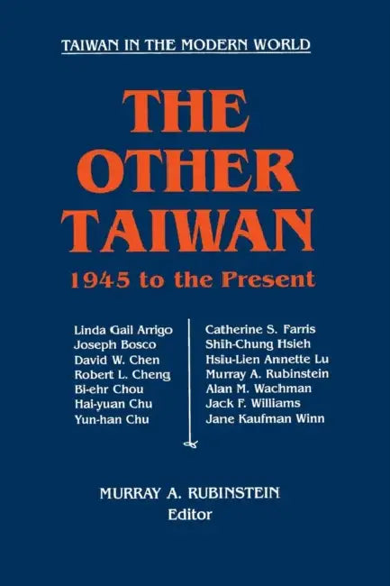 Buy The Other Taiwan, 1945-92 (English, Murray a. Rubinstein) — BookShops.in