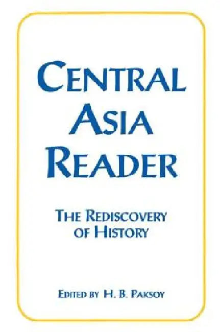 Buy Central Asia Reader (English, H. B. Paksoy) — BookShops.in