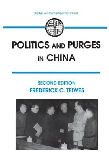 Buy Politics and Purges in China (English, Frederick C. Teiwes) — BookShops.in