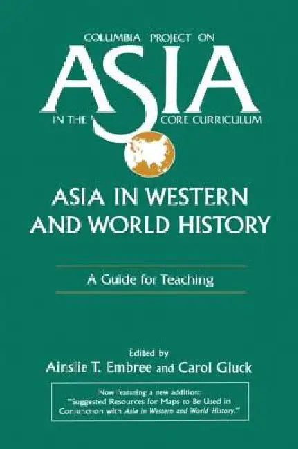 Buy Asia in Western and World History (English, Ainslie T. Embree | Carol Gluck) — BookShops.in