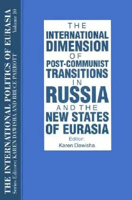 Buy The International Politics of Eurasia (English, S. Frederick Starr | Karen Dawisha) — BookShops.in