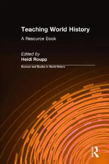 Buy Teaching World History (English, Heidi Roupp) — BookShops.in