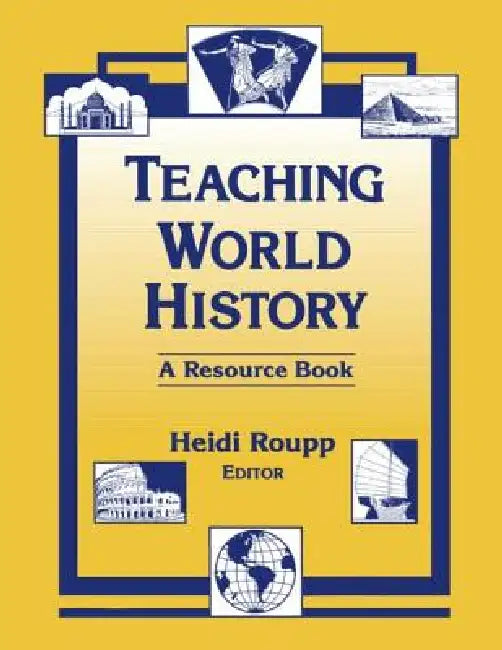 Buy Teaching World History (English, Heidi Roupp) — BookShops.in