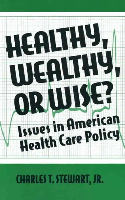 Buy Healthy, Wealthy or Wise? (English, David W. Stewart) — BookShops.in