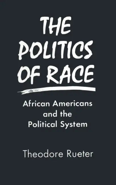 Buy The Politics of Race (English, Ted Rueter) — BookShops.in