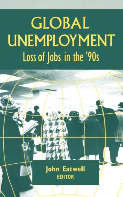Buy Coping with Global Unemployment (English, John Eatwell) — BookShops.in