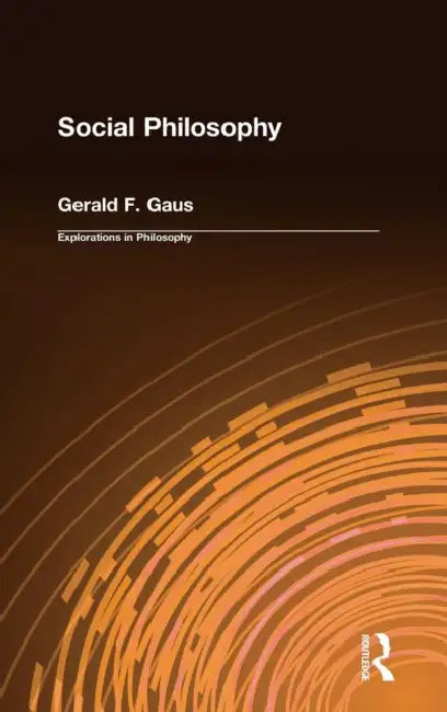 Buy Social Philosophy (English, Gerald F. Gaus) — BookShops.in