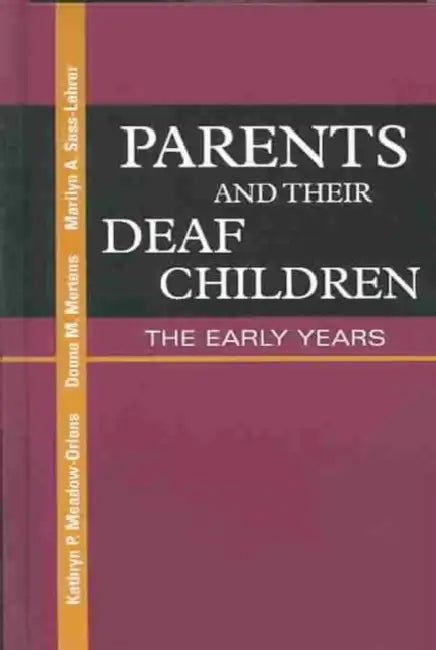 Buy Parents and Their Deaf Children (English, Kathryn P. Meadow-Orlans | Donna M. Mertens | Marilyn A. Sass-Lehrer) — BookShops.in