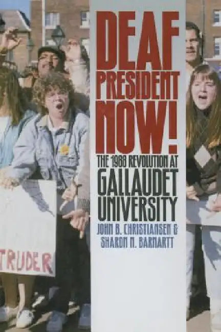 Buy Deaf President Now! (English, John B. Christiansen | Sharon N. Barnartt) — BookShops.in