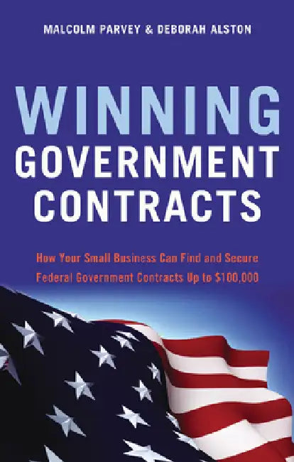 Winning Government Contracts (English, Malcolm Parvey | Deborah Alston)