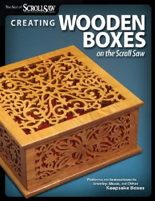 Buy Creating Wooden Boxes on the Scroll Saw (English, Editors of Scroll Saw Woodworking, amp; Craf) — BookShops.in