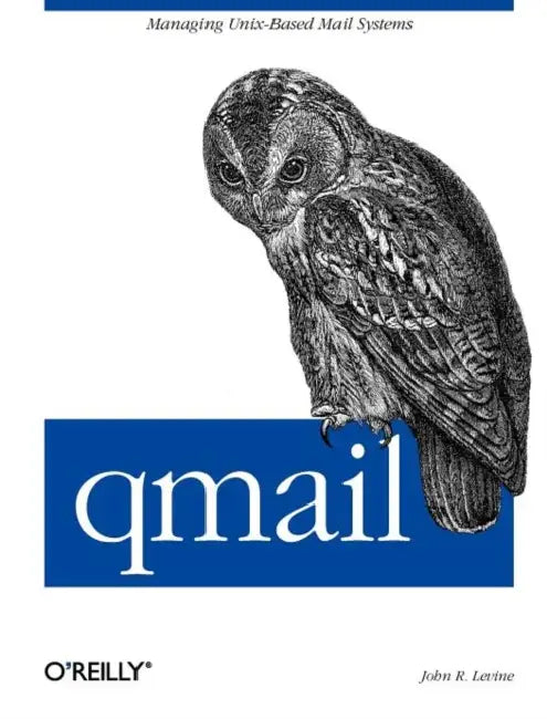 Buy qmail Book by John Levine | O'Reilly Media | Paperback | English | ISBN 9781565926288 | Unix Mail Server Administration Guide — BookShops.in
