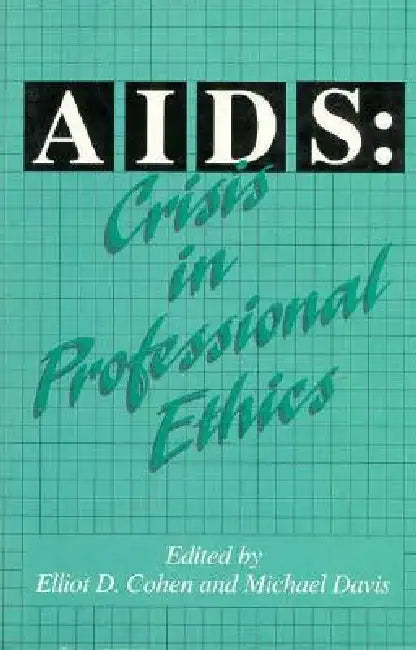 Buy Aids: Crisis in Professional Ethics (English, Elliot Cohen) — BookShops.in