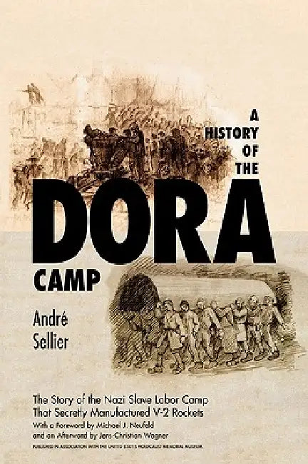 Buy A History of the Dora Camp (English, Andre Sellier | Michael J. Neufeld) — BookShops.in