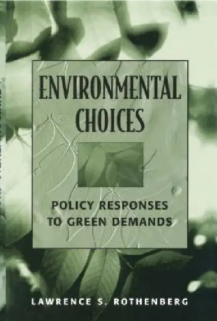 Buy Environmental Choices (English, Lawrence S. Rothenberg) — BookShops.in