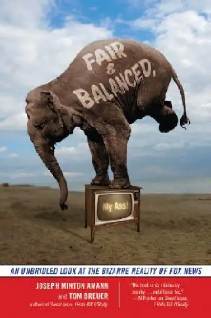 Buy Fair and Balanced, My Ass! (English, Joseph Minton Amman) — BookShops.in