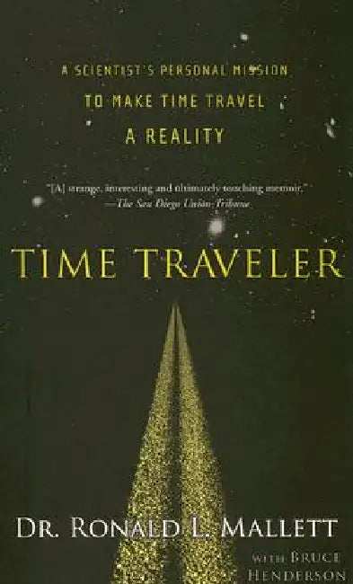 Time Traveler (English, Ronald L. Mallett | Bruce Henderson)