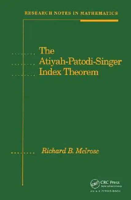 The Atiyah-Patodi-Singer Index Theorem (English, Richard Melrose)