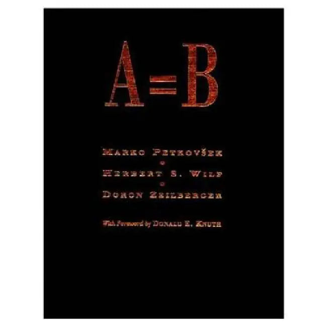 Buy A = B (English, Marko Petkovsek | Herbert S. Wilf | Doron Zeilberger) — BookShops.in