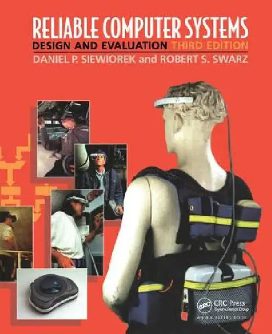 Buy Reliable Computer Systems | by Daniel P. Siewiorek | Robert S. Swarz | A K Peters/CRC Press | by Daniel P. Siewiorek | Robert S. Swarz | A K Peters/CRC Press | by Daniel P. Siewiorek | Robert S. Swarz | A K Peters/CRC Press | by Daniel P. Siewiorek | Robert S. Swarz | A K Peters/CRC Press | by Daniel P. Siewiorek | Robert S. Swarz | A K Peters/CRC Press | by Daniel P. Siewiorek | Robert S. Swarz | A K Peters/CRC Press | by Daniel P. Siewiorek | Robert S. Swarz | A K Peters/CRC Press | by Daniel  — BookShops.in