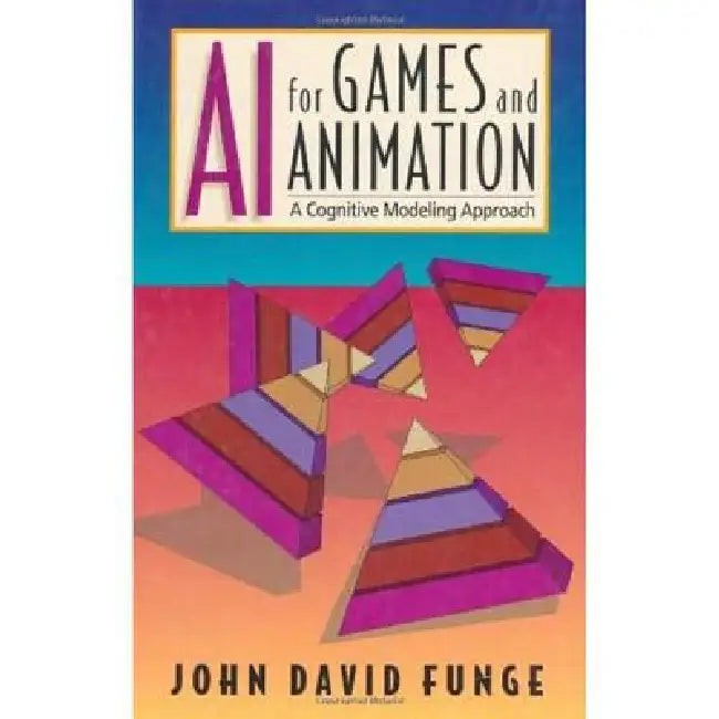 Buy AI for Games and Animation (English, John David Funge) — BookShops.in