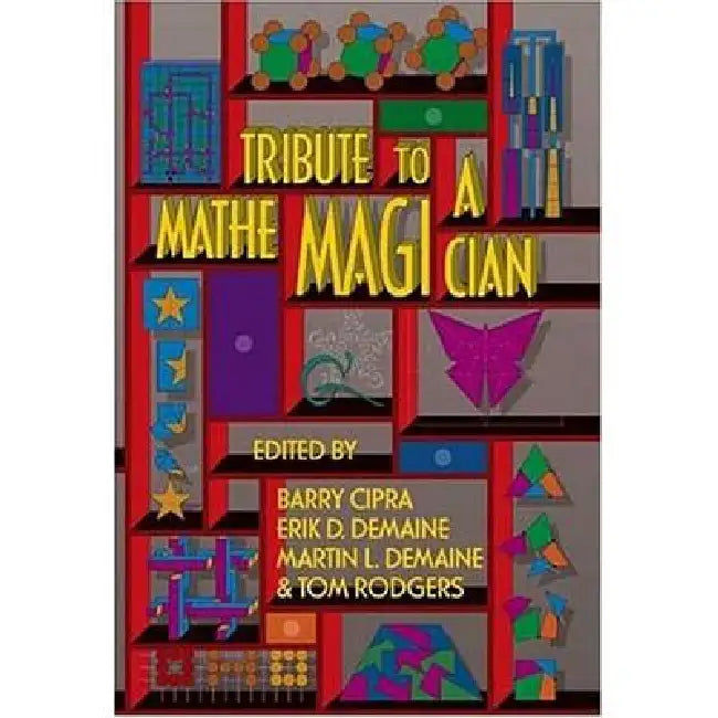 Buy Tribute To A Mathemagician (English, Barry Cipra | Erik D. Demaine | Martin L. Demaine) — BookShops.in