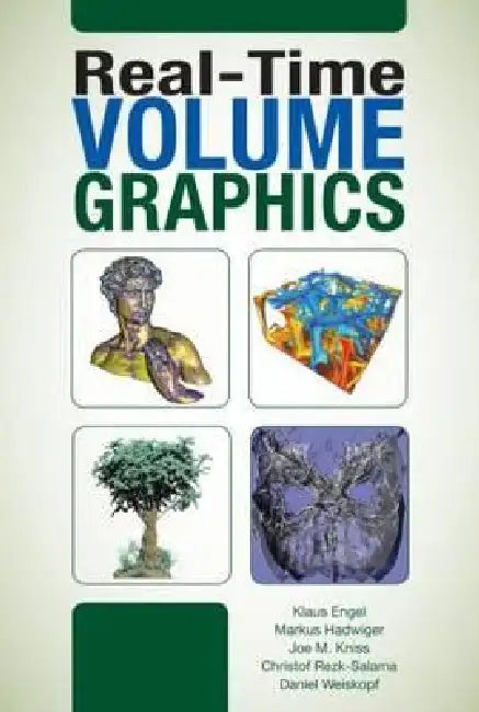 Real-Time Volume Graphics (English, Klaus Engel | Markus Hadwiger | Joe Kniss)