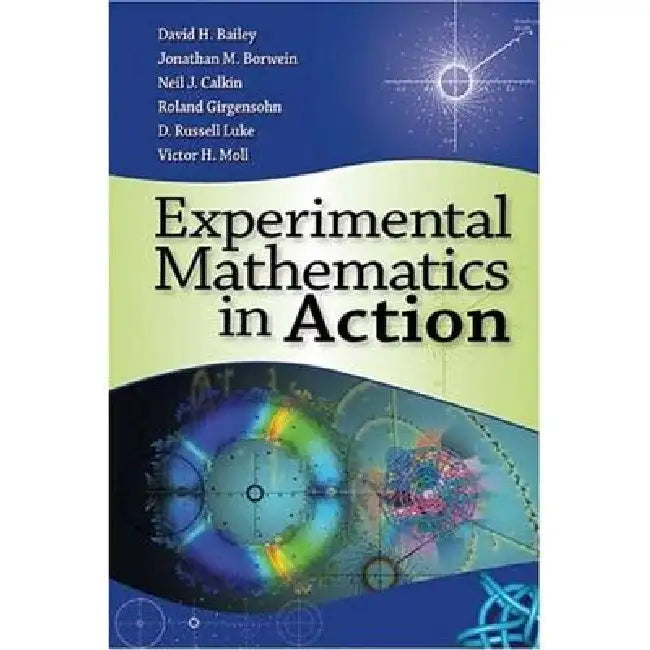 Buy Experimental Mathematics in Action (English, David Bailey | Jonathan Borwein | Neil Calkin) — BookShops.in